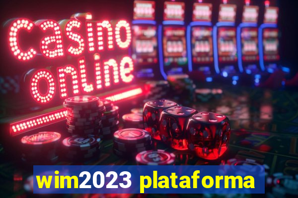 wim2023 plataforma